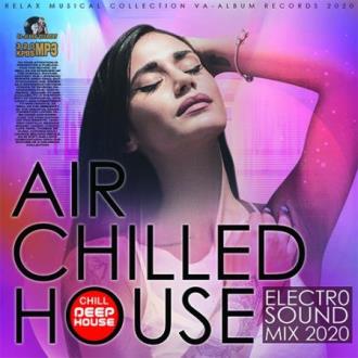 Air Chilled Electro House (2020) Скачать файл с Turbobit | Rapidgator
