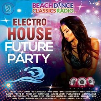 Electro House Future Party (2020) Скачать файл с Turbobit | Rapidgator