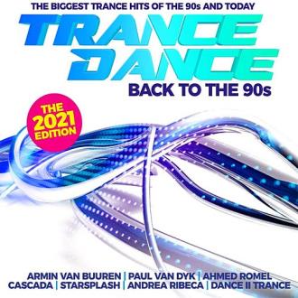 Trance Dance-Back To The 90s The 2021 Edition (2020) Скачать файл с Tu