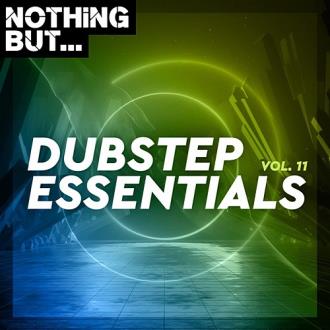 Nothing But... Dubstep Essentials Vol. 11 (2020) Скачать файл с Turbob