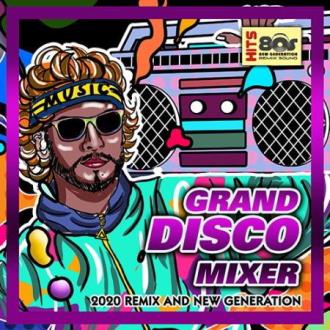 Grand Disco Mixer (2020) Скачать файл с Turbobit | Rapidgator