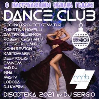 Дискотека 2021 Dance Club Vol.206 Новогодний выпуск! (2020) Скачать фа