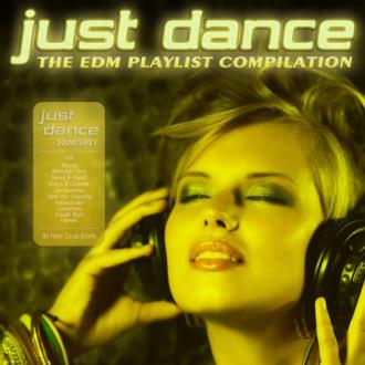 Just Dance 2020 / 2021 - The EDM Charts Playlist Compilation (2020) Ск