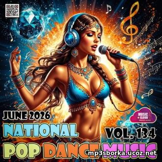 National Pop Dance Music Vol. 134 (2026) EDM: National Pop Dance Music Vol. 134 (2026)