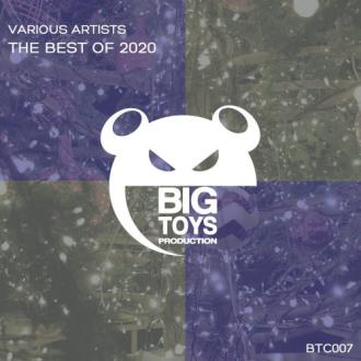 Big Toys Production - The Best Of 2020 (2020) Скачать файл с Turbobit