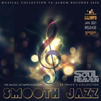 Smooth Jazz: The Magic Of Improvisation (2021) Скачать файл с Turbobit