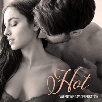 Hot Valentine Day Celebration Sexy Background Music for Couples in Lov