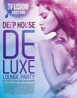 VA - Deep House Deluxe: Lounge Party (2021) Скачать файл с Turbobit |