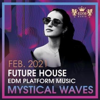 VA - Mystical Waves: Future House Music (2021) Скачать файл с Turbobit