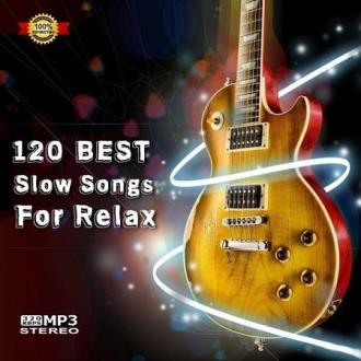 120 Best Slow Songs For Relax [Blues] (2021)